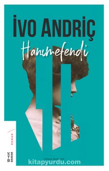 Hanımefendi - İvo Andriç