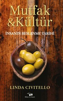 Mutfak ve Kültür & İnsanın Beslenme Tarihi