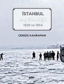 İstanbul Kış Günlüğü 1929 ve 1954