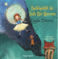 Balköpüğü İle Tatlı Bir Macera 