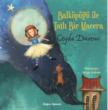 Balköpüğü İle Tatlı Bir Macera 