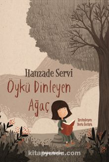 Öykü Dinleyen Ağaç - Hanzade Servi