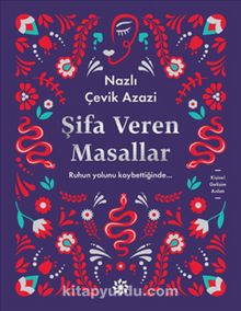 Şifa Veren Masallar - Nazlı Çevik Azazi