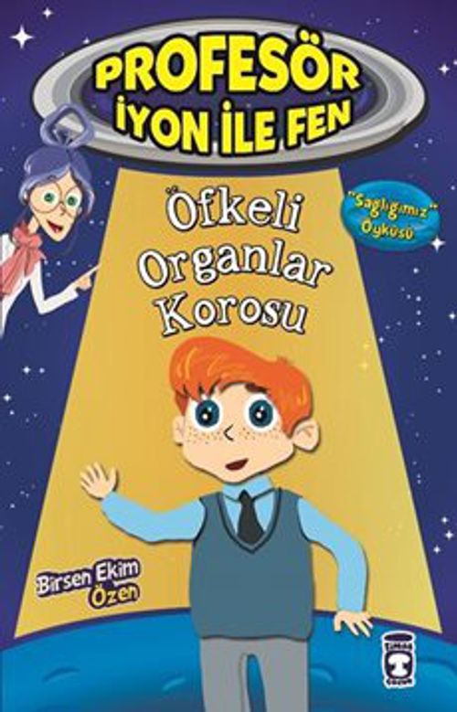 Öfkeli Organlar Korosu / Profesör İyon ile Fen
