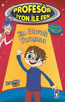 En Havalı Yarışma / Profesör İyon ile Fen