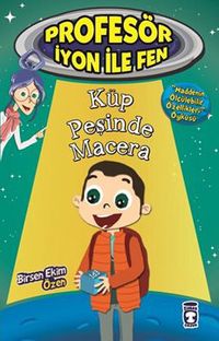 Küp Peşinde Macera / Profesör İyon ile Fen