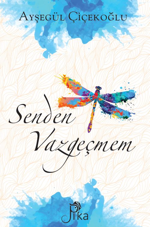 Senden Vazgeçmem