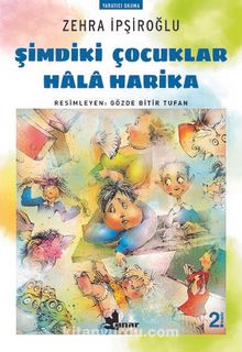 Şimdiki Çocuklar Hala Harika - Zehra İpşiroğlu