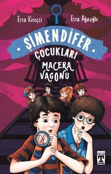 Macera Vagonu / Şimendifer Çocukları