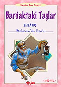 Bardaktaki Taşlar (Keykavus)