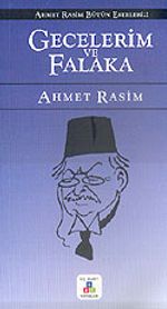 Gecelerim ve Falaka / Ahmet Rasim Bütün Eserleri 2