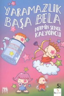 Yaramazlık Başa Bela
