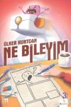 Ne Bileyim