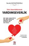 T&uuml;rk-İslam K&uuml;lt&uuml;r&uuml;nde Yardımseverlik