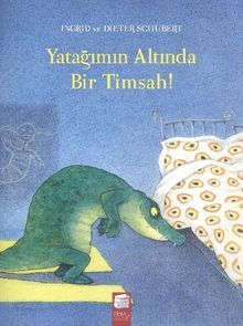 Yatağımın Altında Bir Timsah!