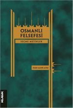 Osmanlı Felsefesi & Seçme Metinler