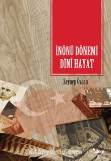 İnönü Dönemi Dini Hayat - Zeynep Özcan