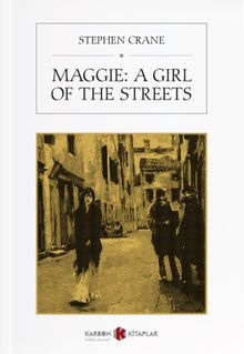 Maggie: A Girl of the Streets
