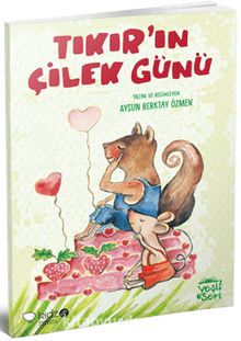 Tıkır'ın Çilek Günü - Aysun Berktay Özmen