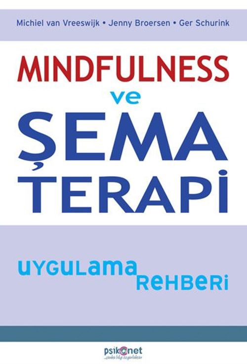 Mindfulness ve Şema Terapi Uygulama Rehberi