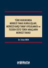 T&uuml;rk Hukukunda Merkezi Takas Kuruluşları, Merkezi Karşı Taraf Uygulaması ve Tezgah &Uuml;st&uuml; T&uuml;rev Ara&ccedil;ların Merkezi Takası