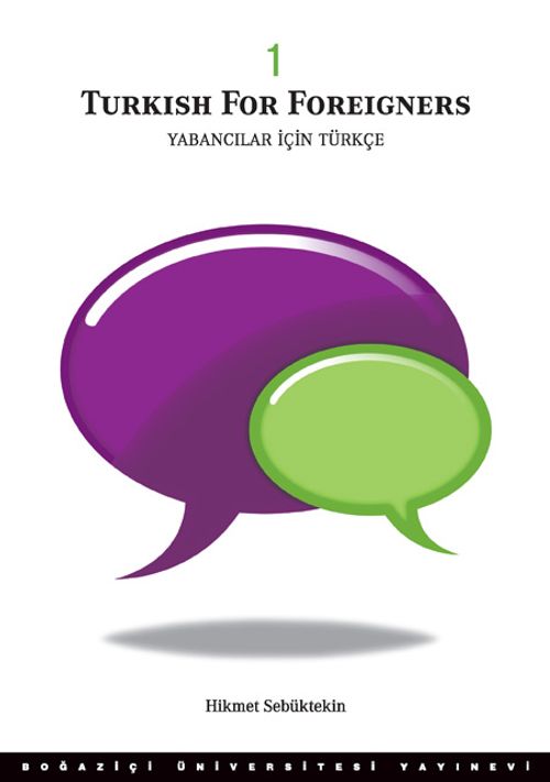Yabancılar İçin Türkçe Cilt 1 / Turkish For Foreigners 