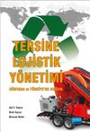Tersine Lojistik Y&ouml;netimi & D&uuml;nyada ve T&uuml;rkiye&rsquo;de Durum