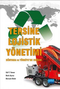 Tersine Lojistik Yönetimi & Dünyada ve Türkiye’de Durum