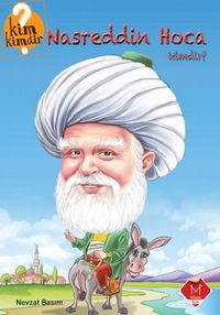 Nasreddin Hoca Kimdir? / Kim Kimdir Serisi
