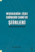 Muradhan -Zade Ebûbekir Sıdkî ve Şiirleri