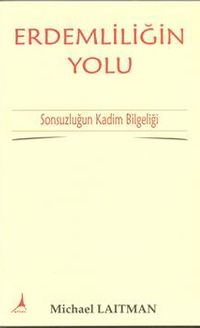 Erdemliliğin Yolu