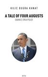 A Tale of Four Augusts & Obama’s Syria Policy