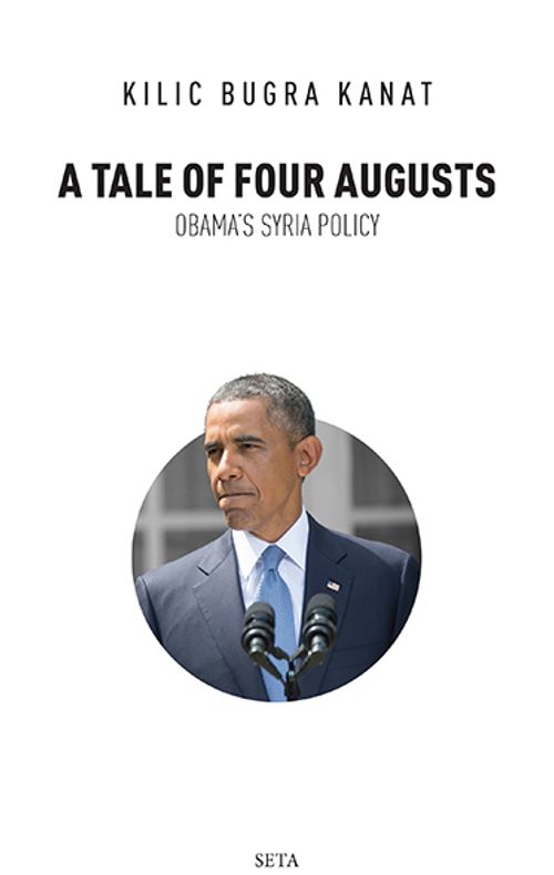 A Tale of Four Augusts & Obama's Syria Policy