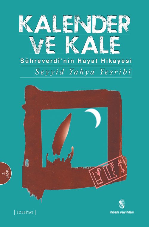 Kalender ve Kale & Sühreverdi'nin Hayat Hikayesi