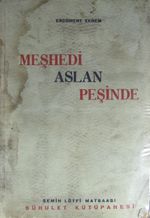 Meşhedi Aslan Peşinde (2-A-21)
