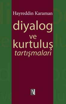 Diyalog ve Kurtuluş Tartışmaları