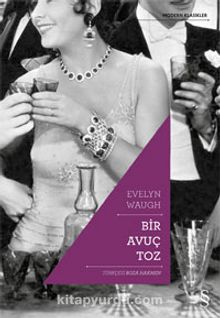 Bir Avuç Toz - Evelyn Waugh