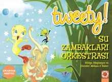 Tweety! Su Zambakları Orkestrası