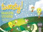 Tweety! Baharın Uyanışı