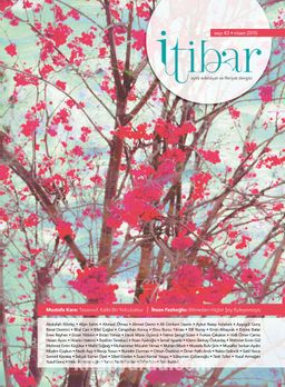Sayı:43 Nisan 2015 İtibar Edebiyat ve Fikriyat Dergisi