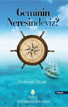 Geminin Neresindeyiz? - Nureddin Yıldız