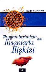 Peygamberimizin (sav) İnsanlarla İlişkisi