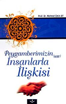 Peygamberimizin (sav) İnsanlarla İlişkisi