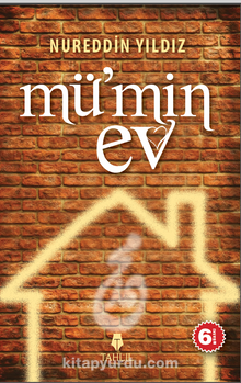 Mü'min Ev - Nureddin Yıldız