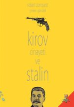 Kirov Cinayeti ve Stalin