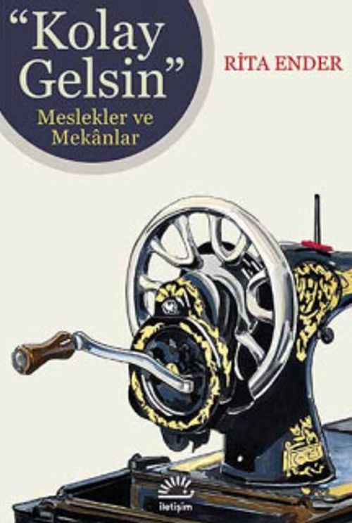 Kolay Gelsin & Meslekler ve Mekanlar