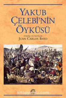 Yakub Çelebi'nin Öyküsü - Juan Carlos Bayo