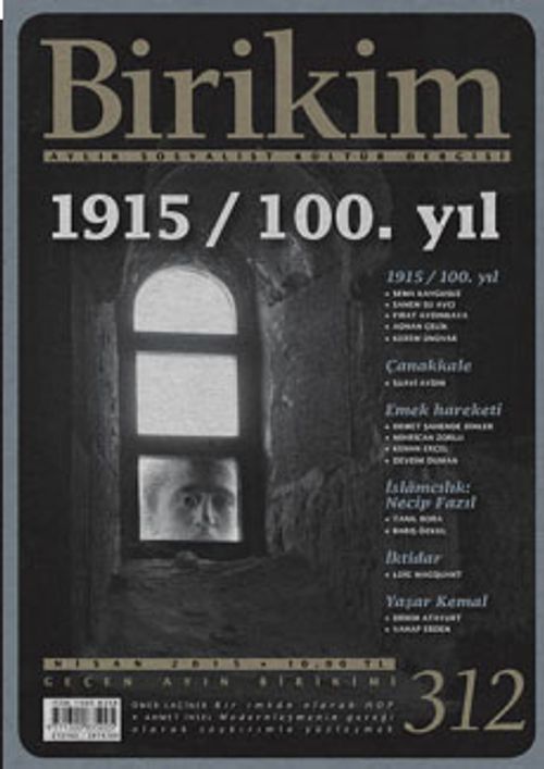 Birikim / Sayı:312 Nisan Yıl:2015 / Aylık Sosyalist Kültür Dergisi