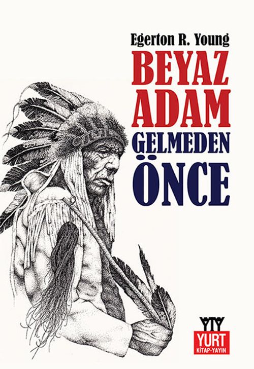 Beyaz Adam Gelmeden Önce
