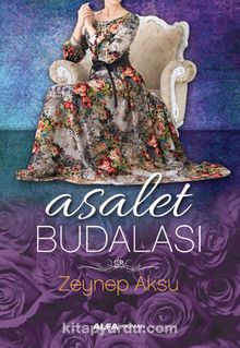 Asalet Budalası - Zeynep Aksu